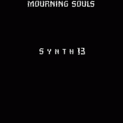 Mourning Souls : Synth 13